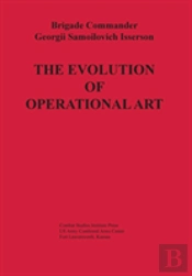 The Evolution Of Operational Art