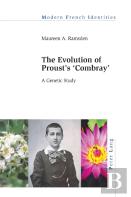 The Evolution Of Proustâ€™S Â«Combrayâ»