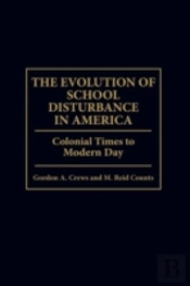 The Evolution Of School Disturbance In America