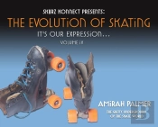 The Evolution Of Skating: It'S Our Expre