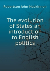 The Evolution Of States An Introduction To English Politics