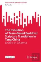 The Evolution Of Team-Based Buddhist Scripture Translation In Tang China
