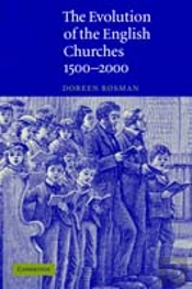 The Evolution Of The English Churches, 1500â€“2000