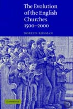 Bertrand.pt - The Evolution Of The English Churches, 1500â€“2000