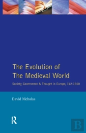 The Evolution Of The Medieval World
