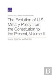 The Evolution Of U.S. Military Policy From The Constitution To The Present
