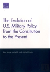 The Evolution Of U.S. Military Policy From The Constitution To The Present