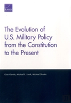 Bertrand.pt - The Evolution Of U.S. Military Policy From The Constitution To The Present