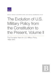 The Evolution Of U.S. Military Policy From The Constitution To The Present