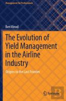 The Evolution Of Yield Management In The Airline Industry