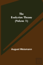 The Evolution Theory  Volume 1