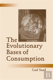 The Evolutionary Bases Of Consumption
