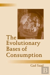 The Evolutionary Bases Of Consumption