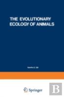 The Evolutionary Ecology Of Animals