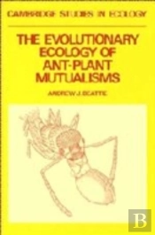The Evolutionary Ecology Of Antâ€“Plant Mutualisms
