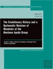 The Evolutionary History And A Systematic Revision Of Woodrats Of The Neotoma Lepida Group