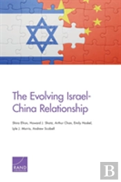 The Evolving Israel-China Relationship