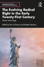 The Evolving Radical Right In The Early Twenty-First Century