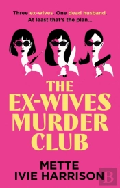 The Ex-Wives Murder Club