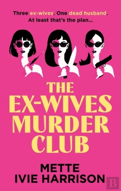 Bertrand.pt - The Ex-Wives Murder Club