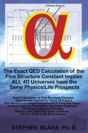 The Exact Qed Calculation Of The Fine Structure Constant Implies All 4d Universes Have The Same Physics/Life Prospects