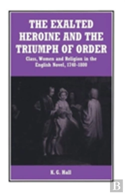 Bertrand.pt - The Exalted Heroine And The Triumph Of Order