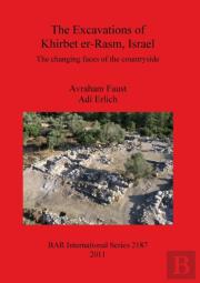 The Excavations Of Khirbet Er-Rasm Israel