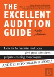 The Excellent Audition Guide