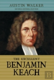 The Excellent Benjamin Keach  Hc