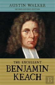 The Excellent Benjamin Keach  Pb