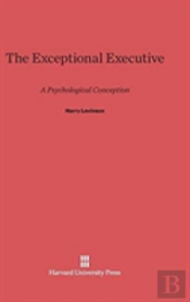 The Exceptional Executive