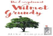 The Exceptional Wilmot Grundy