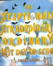 The Exceptionally, Extraordinarily Ordinary First Day Of School