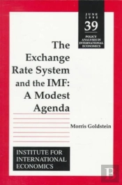 The Exchange Rate System And The Imf Â€“ A Modest Agenda
