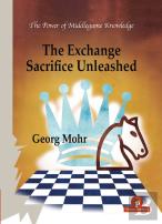 The Exchange Sacrifice Unleashed