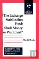 The Exchange Stabilization Fund Â€“ Slush Money Or War Chest?