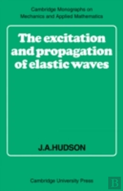 Bertrand.pt - The Excitation And Propagation Of Elastic Waves