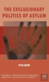 The Exclusionary Politics Of Asylum