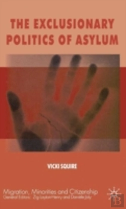 Bertrand.pt - The Exclusionary Politics Of Asylum