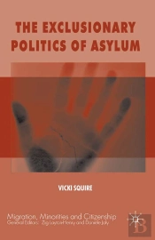 The Exclusionary Politics Of Asylum