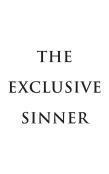 The Exclusive Sinner