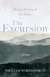 The Excursion - Being A Portion Of 'The Recluse', A Poem