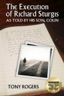 The Execution Of Richard Sturgis, As Told By His Son, Colin