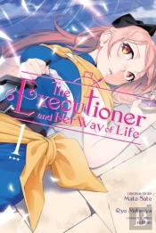 The Executioner And Her Way Of Life, Vol. 1 (Manga)