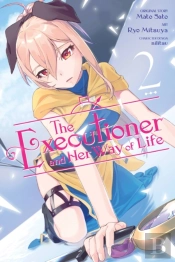 The Executioner And Her Way Of Life, Vol. 2 (Manga)