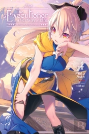 The Executioner And Her Way Of Life, Vol. 4