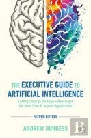 The Executive Guide To Artificial Intelligence