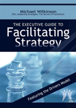 Bertrand.pt - The Executive Guide To Facilitating Strategy