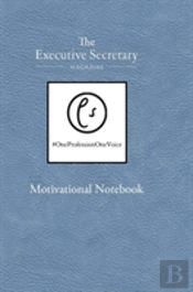 The Executive Secretary Motivational Notebook