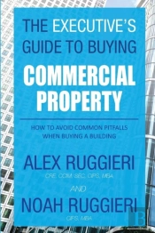 The Executive'S Guide To Buying Commercial Property